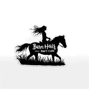 Barn Hair Don’t Care Bumper Sticker